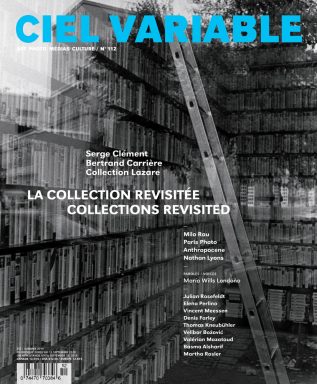 Ciel variable 112 - La Collection revisitée / Collections Revisited