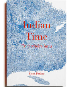 Elena Perlino, Indian Time — Michel Hellman